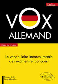 Image de Vox Allemand. Le vocabulaire incontournable des examens et concours classé par niveaux - 2e édition