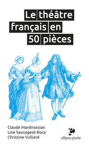 Picture of Le théâtre français en 50 pièces