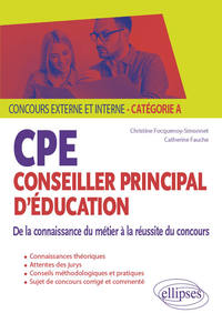 Picture of CPE - Conseiller principal d'éducation - De la connaissance du métier à la réussite du concours - Concours externe et interne - Catégorie A
