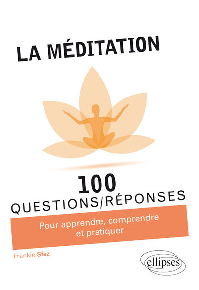 Image de La méditation en 100 Questions/Réponses