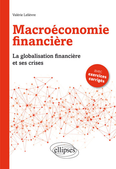Picture of Macroéconomie financière. La Globalisation financière et ses crises