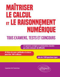 Image de Maîtriser le calcul et le raisonnement numérique. Tous examens, tests et concours