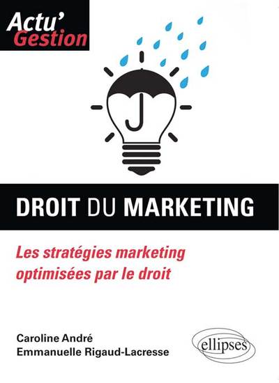 Picture of Droit du marketing. Les stratégies marketing optimisées par le droit