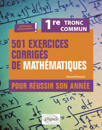 Image de 501 exercices corrigés de Mathématiques - Première Tronc commun - Programme 2023