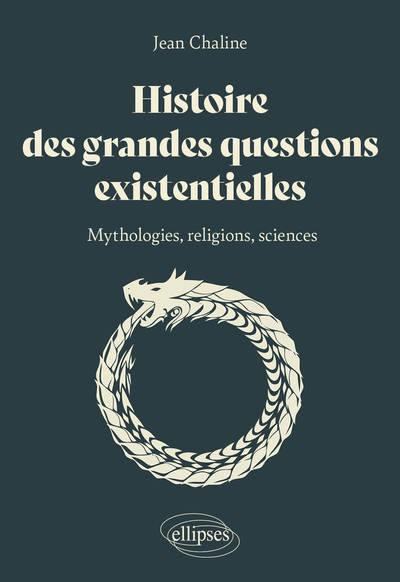 Image de Histoire des grandes questions existentielles