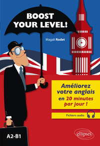 Image de Boost your level! Améliorez votre anglais en 20 minutes par jour ! (A2-B1) (avec fichiers audio)