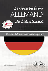 Image de Le vocabulaire allemand de l'étudiant. L'essentiel du vocabulaire contemporain en 260 fiches thématiques