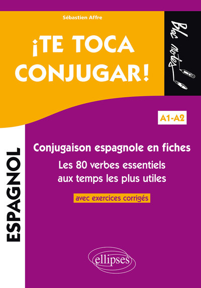 Image de ¡Te toca conjugar! Conjugaison espagnole en fiches avec exercices corrigés. Les 80 verbes essentiels aux temps les plus utiles. A1-A2