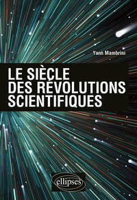 Picture of Le siècle des révolutions scientifiques