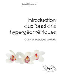 Image de Introduction aux fonctions hypergéométriques - Cours et exercices corrigés
