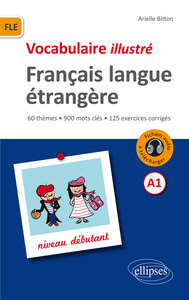 Image de FLE (Français langue étrangère).Vocabulaire illustré avec exercices corrigés et fichiers audio. Niveau A1