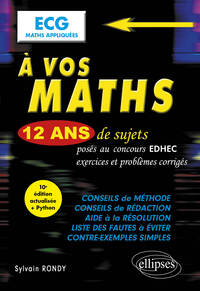 Image de A vos maths ! 12 ans de sujets corrigés posés au concours EDHEC de 2012 à 2023 - ECG Maths appliquées