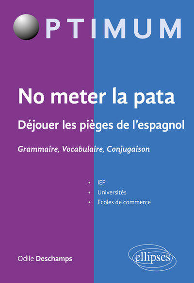 Image de No meter la pata - Déjouer les pièges de l’espagnol - Grammaire, Vocabulaire, Conjugaison