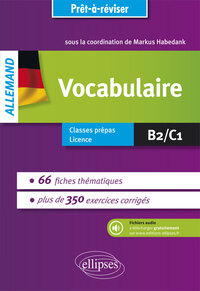 Image de Prêt-à-réviser. Allemand. Vocabulaire en 66 fiches thématiques avec exercices corrigés [B2-C1]. Avec fichiers audio