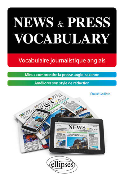 Image de News and press vocabulary. Vocabulaire journalistique anglais [B2-C1]