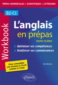 Image de L’anglais en prépas. Workbook. Optimiser ses compétences. Renforcer ses connaissances.