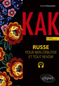 Image de Kak. Russe pour bien débuter et tout revoir. A1-B1