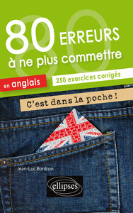 Image de C'est dans la poche ! • 80 erreurs à ne plus commettre en anglais. 250  exercices corrigés • A2-B1