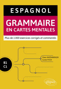 Image de Espagnol. Grammaire en cartes mentales avec exercices corrigés et commentés. B1-C1