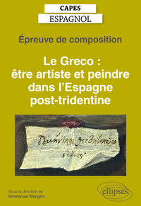 Image de Capes espagnol. Épreuve de composition 2021. Le Greco : être artiste et peindre dans l'Espagne post-tridentine