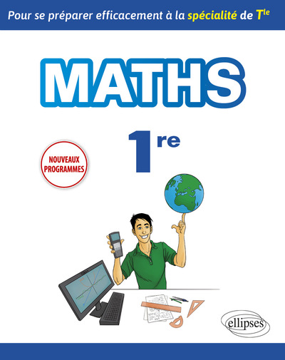 Picture of Spécialité Mathématiques Première - Pour se préparer efficacement à la spécialité de Terminale - nouveaux programmes