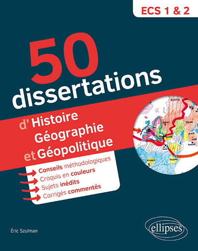Picture of 50 dissertations d'histoire, géographie et géopolitique - prépas ECS - sujets inédits