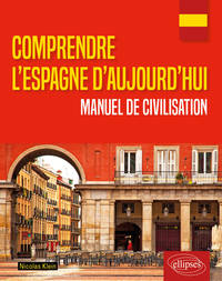 Picture of Comprendre l'Espagne d'aujourd'hui. Manuel de civilisation
