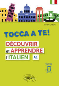 Image de Tocca a te! Découvrir et apprendre l'italien (A1) (avec fichiers audio)