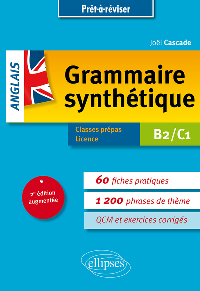 Image de Prêt-à-réviser. Grammaire synthétique de l'anglais en 60 fiches pratiques et exercices corrigés • [B2-C1] • 2e édition augmentée