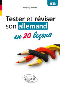 Image de Tester et réviser son allemand en 20 leçons. A2-B1