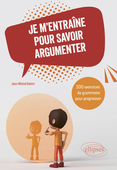 Image de Je m'entraîne pour savoir argumenter