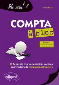 Picture of Compta à bloc. 30 fiches de cours et d'exercices corrigés pour s'initier à la comptabilité financière - 5e édition