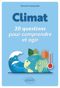 Picture of Climat : 20 questions pour comprendre et agir