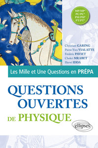 Picture of Questions ouvertes de Physique - MP/MP* - PC/PC* - PSI/PSI* - PT/PT*