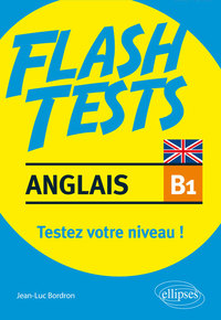 Image de Anglais. Flash Tests Niveau B1. Testez votre niveau d'anglais !