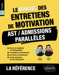 Image de Le Manuel des entretiens de motivation « AST / Admissions Parallèles » - Concours aux écoles de commerce