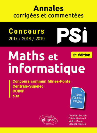 Image de Maths et informatique. PSI. Annales corrigées et commentées. Concours 2017/2018/2019 - 2e édition