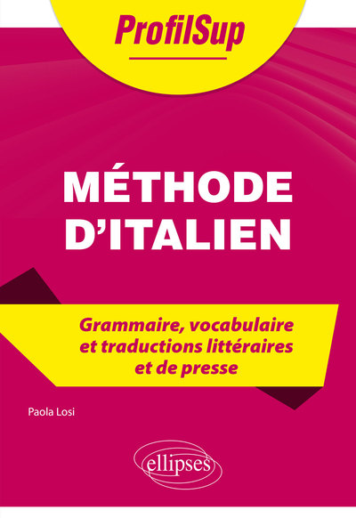Image de Méthode d'italien - Grammaire, vocabulaire et traductions littéraires et de presse