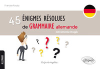 Image de 45 énigmes résolues de grammaire allemande avec exercices corrigés