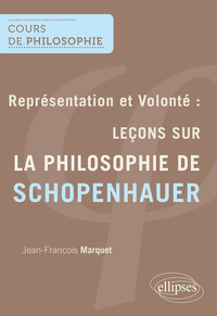 Picture of Représentation et Volonté : Leçons sur la philosophie de Schopenhauer