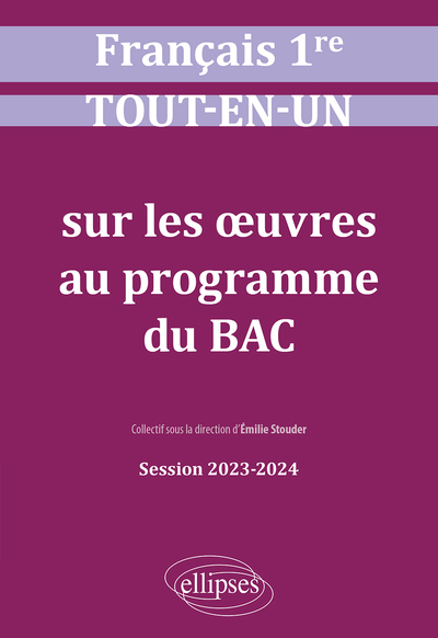 Image de Français. Première. Tout-en-un sur les oeuvres au programme du bac