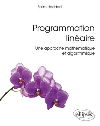 Image de Programmation linéaire - Une approche mathématique et algorithmique