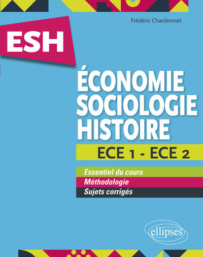 Image de Économie, Sociologie, Histoire (ESH). ECE 1 et ECE 2. Tout en un