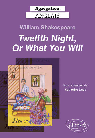 Picture of Agrégation Anglais 2025 - William Shakespeare, Twelfth Night, Or What You Will