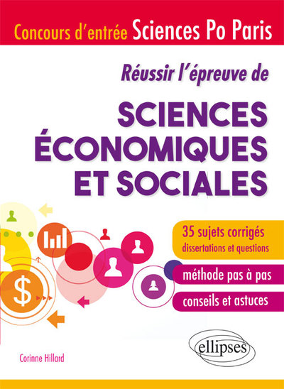 Image de Réussir l'épreuve de Sciences économiques et sociales - Concours d'entrée Sciences Po Paris - 35 sujets corrigés - Méthode pas à pas - Conseils et astuces