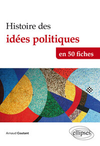 Image de Histoire des idées politiques en 50 fiches