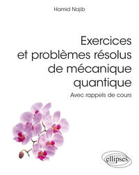 Picture of Exercices et problèmes résolus de mécanique quantique