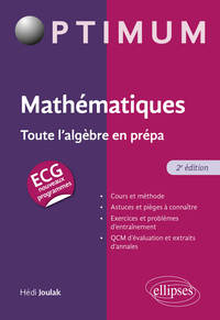 Image de Mathématiques : Toute l'algèbre en prépa ECG