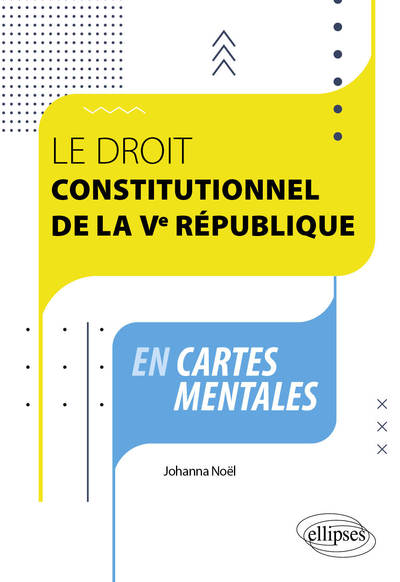 Picture of Le Droit Constitutionnel de la Ve République en cartes mentales