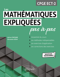 Picture of Les Mathématiques expliquées pas à pas - CPGE ECT-2 - Programme 2022